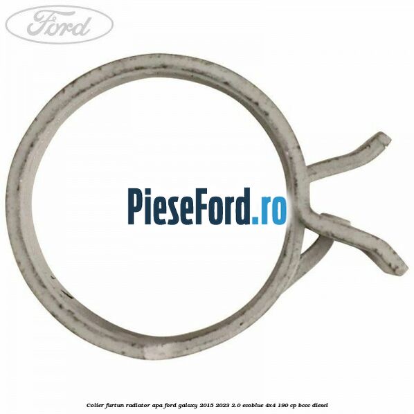 Colier furtun radiator apa Ford Galaxy 2015-2023 2.0 EcoBlue 4x4 190 cp BCCC diesel