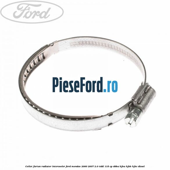 Colier furtun radiator intercooler Ford Mondeo 2000-2007 2.0 TDDI 115 cp D6BA, HJBA, HJBB, HJBC diesel
