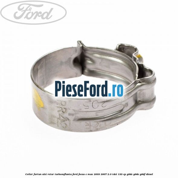 Colier furtun ulei retur turbosuflanta Ford Focus C-Max 2003-2007 2.0 TDCi 133 cp Colier furtun ulei retur turbosuflanta Ford Focus C-Max 2003-2007 2.0 TDCi 133 cp G6DC, G6DE, G6DF diesel