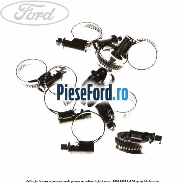 Colier furtun vas expansiune, brida pompa servodirectie Ford Escort 1990-1995 1.6 90 cp LUJ, LUK benzina