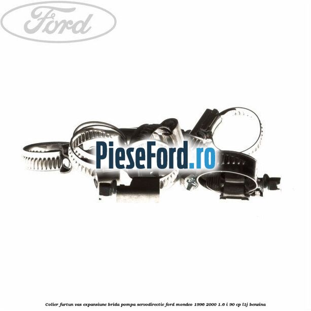 Colier furtun vas expansiune, brida pompa servodirectie Ford Mondeo 1996-2000 1.6 i 90 cp L1J benzina