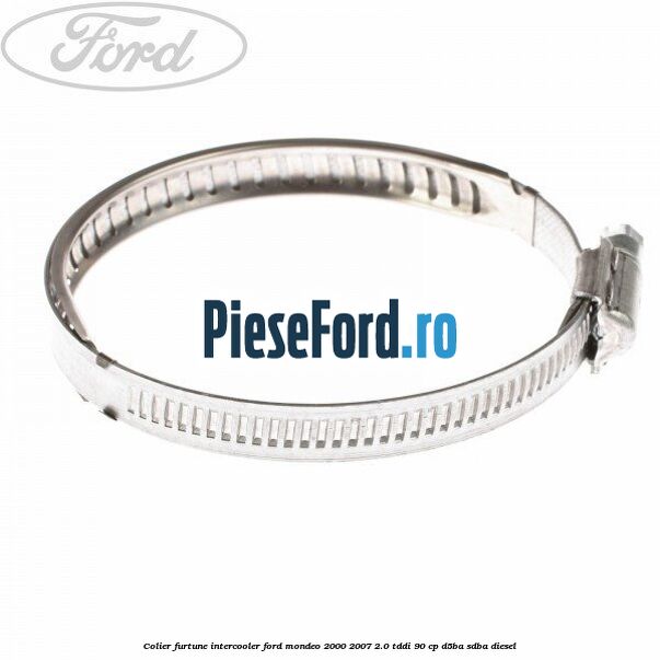 Colier furtune intercooler Ford Mondeo 2000-2007 2.0 TDDI 90 cp D5BA, SDBA diesel