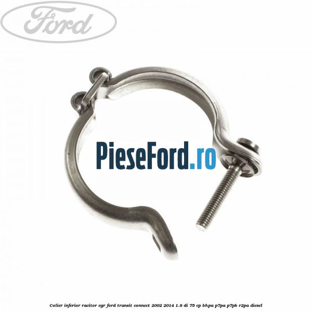 Colier inferior racitor EGR Ford Transit Connect 2002-2014 1.8 Di 75 cp BHPA, P7PA, P7PB, R2PA diesel