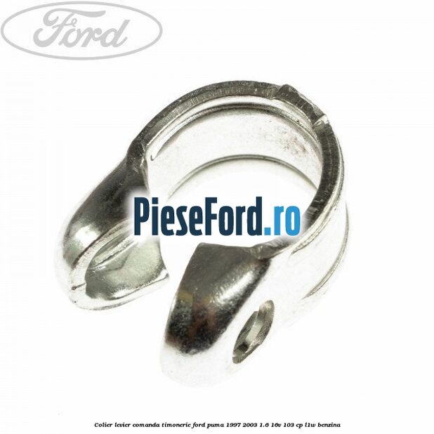 Colier levier comanda timonerie Ford Puma 1997-2003 1.6 16V 103 cp L1W benzina
