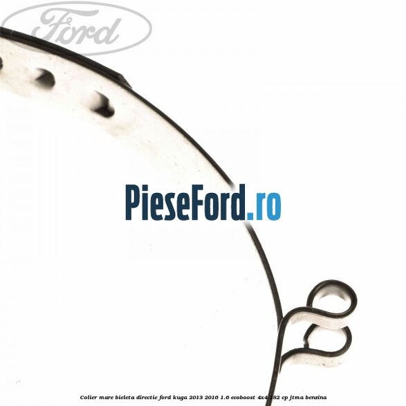 Colier mare bieleta directie Ford Kuga 2013-2016 1.6 EcoBoost 4x4 182 cp JTMA benzina