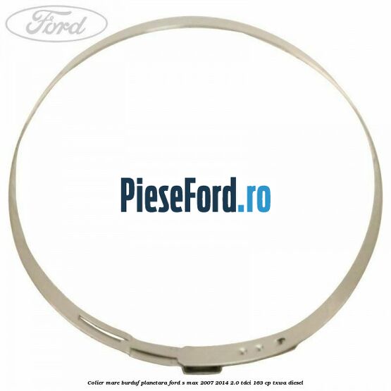 Colier mare burduf planetara Ford S-Max 2007-2014 2.0 TDCi 163 cp TXWA diesel