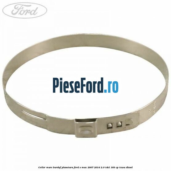 Colier mare burduf planetara Ford S-Max 2007-2014 2.0 TDCi 163 cp TXWA diesel