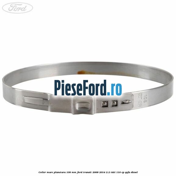 Colier mare planetara 108 mm Ford Transit 2006-2014 2.2 TDCi 110 cp Colier mare planetara 108 mm Ford Transit 2006-2014 2.2 TDCi 110 cp QVFA diesel