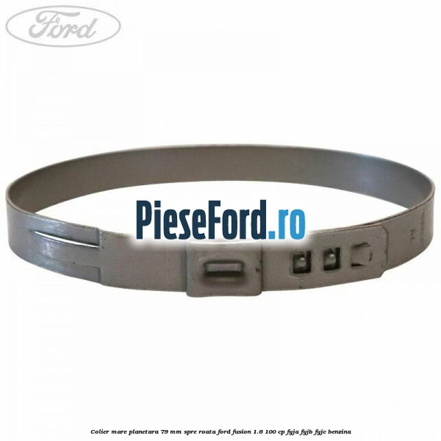 Colier mare planetara 79 mm spre roata Ford Fusion 1.6 100 cp FYJA, FYJB, FYJC benzina