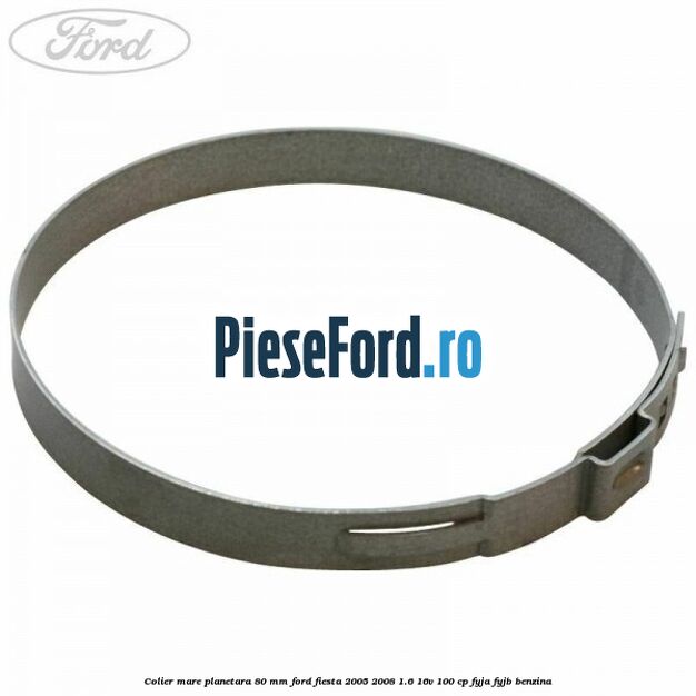 Colier mare planetara 80 mm Ford Fiesta 2005-2008 1.6 16V 100 cp FYJA, FYJB benzina
