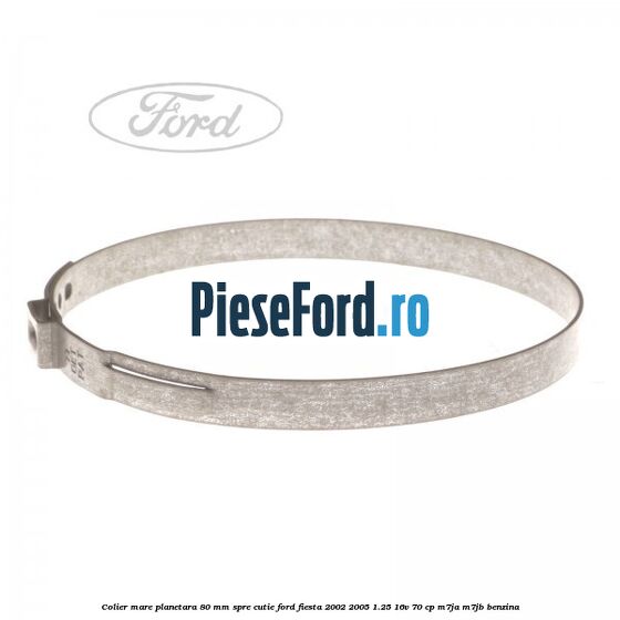 Colier mare planetara 80 mm spre cutie Ford Fiesta 2002-2005 1.25 16V 70 cp M7JA, M7JB benzina
