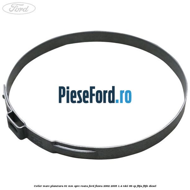 Colier mare planetara 81 mm spre roata Ford Fiesta 2002-2005 1.4 TDCi 68 cp F6JA, F6JB diesel