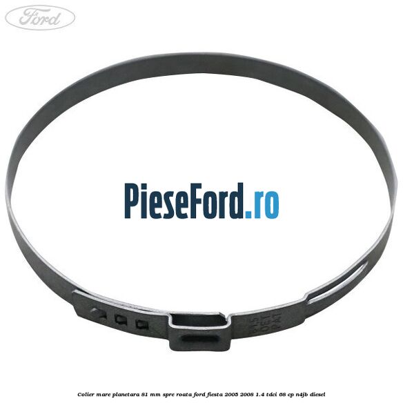 Colier mare planetara 81 mm spre roata Ford Fiesta 2005-2008 1.4 TDCi 68 cp N4JB diesel
