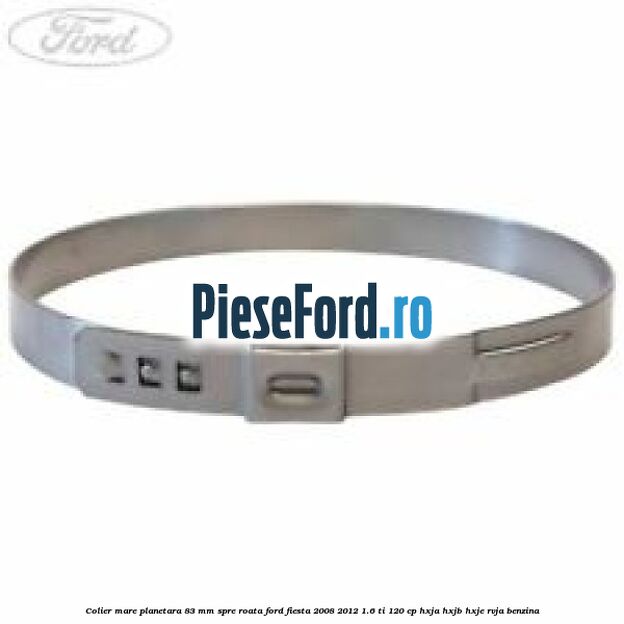 Colier mare planetara 83 mm spre roata Ford Fiesta 2008-2012 1.6 Ti 120 cp HXJA, HXJB, HXJE, RVJA benzina