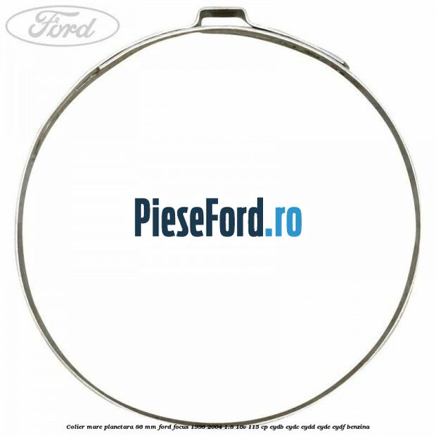 Colier mare planetara 86 mm Ford Focus 1998-2004 1.8 16V 115 cp EYDB, EYDC, EYDD, EYDE, EYDF benzina
