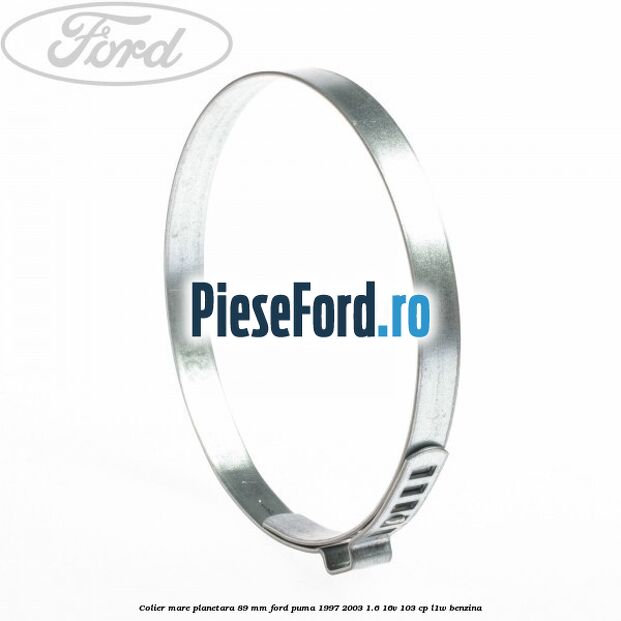 Colier mare planetara 89 mm Ford Puma 1997-2003 1.6 16V 103 cp Colier mare planetara 89 mm Ford Puma 1997-2003 1.6 16V 103 cp L1W benzina