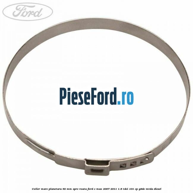 Colier mare planetara 92 mm spre roata Ford C-Max 2007-2011 1.6 TDCi 101 cp G8DC, MTDA diesel