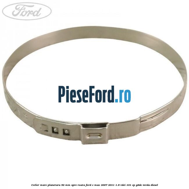 Colier mare planetara 92 mm spre roata Ford C-Max 2007-2011 1.6 TDCi 101 cp G8DC, MTDA diesel
