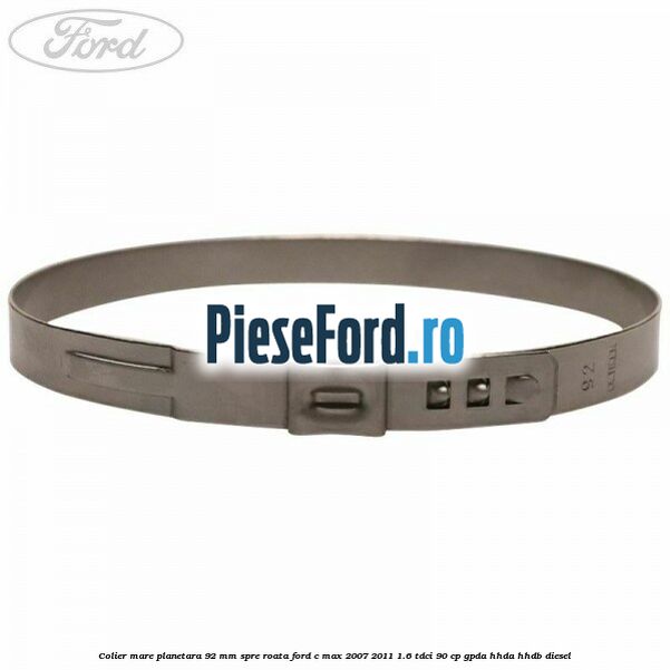 Colier mare planetara 92 mm spre roata Ford C-Max 2007-2011 1.6 TDCi 90 cp Colier mare planetara 92 mm spre roata Ford C-Max 2007-2011 1.6 TDCi 90 cp GPDA, HHDA, HHDB diesel