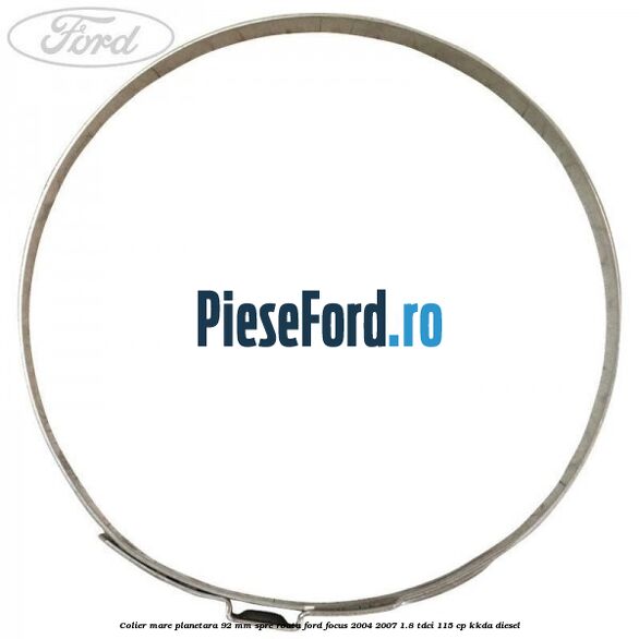 Colier mare planetara 92 mm spre roata Ford Focus 2004-2007 1.8 TDCi 115 cp Colier mare planetara 92 mm spre roata Ford Focus 2004-2007 1.8 TDCi 115 cp KKDA diesel