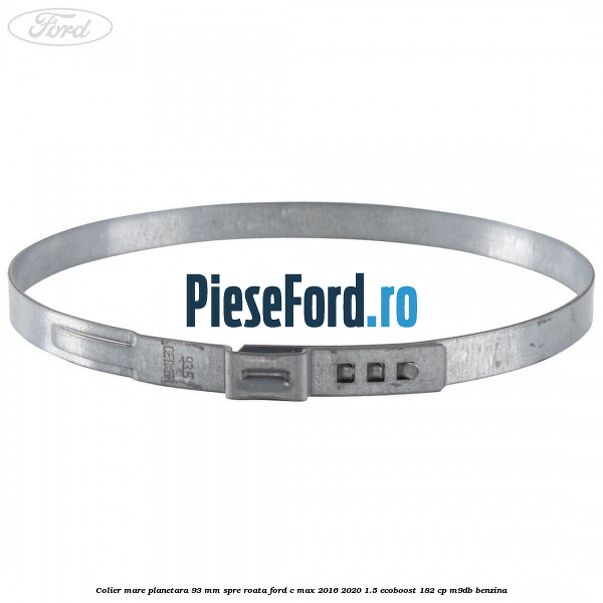 Colier mare planetara 93 mm spre roata Ford C-Max 2016-2020 1.5 EcoBoost 182 cp M9DB benzina