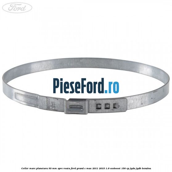 Colier mare planetara 93 mm spre roata Ford Grand C-Max 2011-2015 1.6 EcoBoost 150 cp JQDA, JQDB benzina