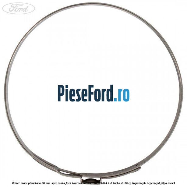 Colier mare planetara 95 mm spre roata Ford Tourneo Connect 2002-2014 1.8 Turbo Di 90 cp HCPA, HCPB, HCPC, HCPD, P9PA diesel