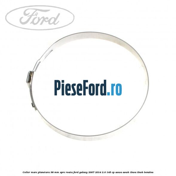 Colier mare planetara 96 mm spre roata Ford Galaxy 2007-2014 2.0 145 cp AOWA, AOWB, TBWA, TBWB benzina