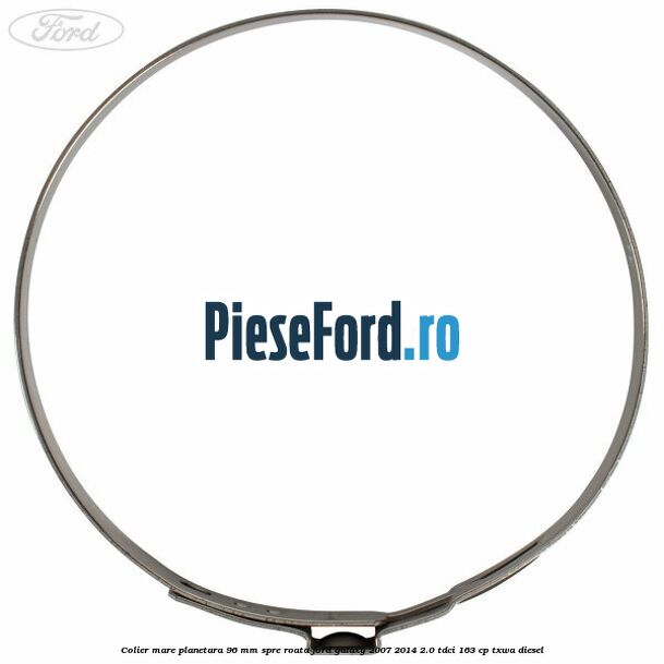 Colier mare planetara 96 mm spre roata Ford Galaxy 2007-2014 2.0 TDCi 163 cp TXWA diesel