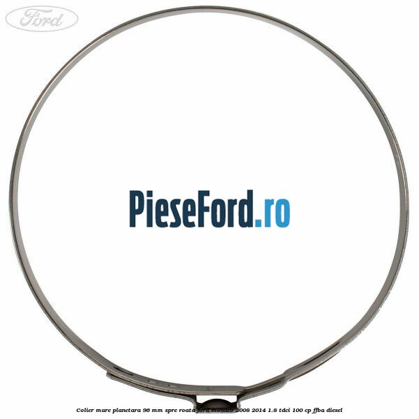 Colier mare planetara 96 mm spre roata Ford Mondeo 2008-2014 1.8 TDCi 100 cp FFBA diesel