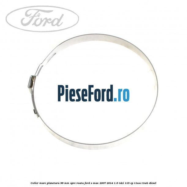 Colier mare planetara 96 mm spre roata Ford S-Max 2007-2014 1.6 TDCi 115 cp T1WA, T1WB diesel