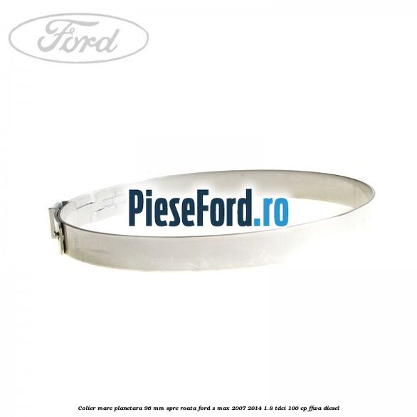 Colier mare planetara 96 mm spre roata Ford S-Max 2007-2014 1.8 TDCi 100 cp Colier mare planetara 96 mm spre roata Ford S-Max 2007-2014 1.8 TDCi 100 cp FFWA diesel