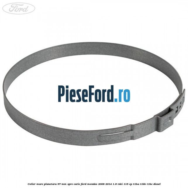 Colier mare planetara 97 mm spre cutie Ford Mondeo 2008-2014 1.6 TDCi 115 cp T1BA, T1BB, T1BC diesel