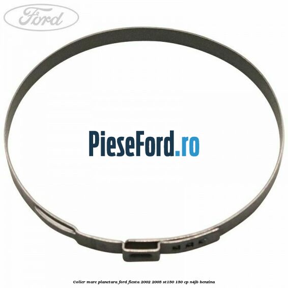 Colier mare planetara Ford Fiesta 2002-2005 ST150 150 cp N4JB benzina