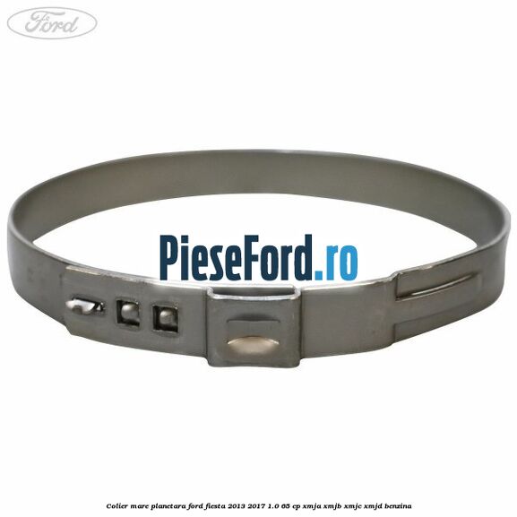 Colier mare planetara Ford Fiesta 2013-2017 1.0 65 cp XMJA, XMJB, XMJC, XMJD benzina