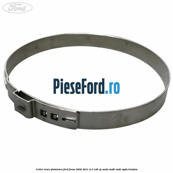 Colier mare planetara Ford Focus 2008-2011 2.0 145 cp AODA, AODB, AODE, SYDA benzina