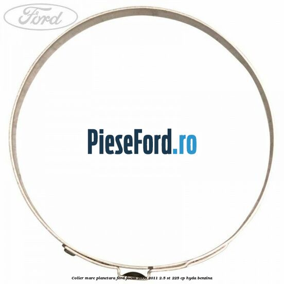 Colier mare planetara Ford Focus 2008-2011 2.5 ST 225 cp HYDA benzina