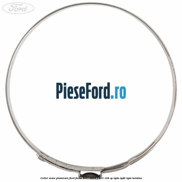 Colier mare planetara Ford Focus 2011-2014 1.6 Ti 105 cp Colier mare planetara Ford Focus 2011-2014 1.6 Ti 105 cp IQDA, IQDB, IQDC benzina