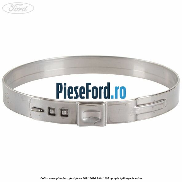 Colier mare planetara Ford Focus 2011-2014 1.6 Ti 105 cp Colier mare planetara Ford Focus 2011-2014 1.6 Ti 105 cp IQDA, IQDB, IQDC benzina