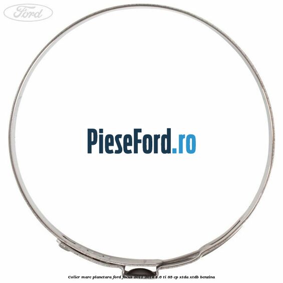 Colier mare planetara Ford Focus 2011-2014 1.6 Ti 85 cp XTDA, XTDB benzina