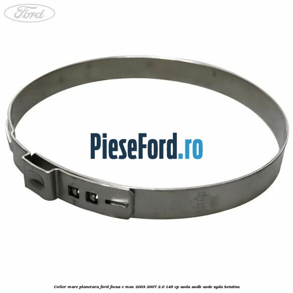 Colier mare planetara Ford Focus C-Max 2003-2007 2.0 145 cp AODA, AODB, AODE, SYDA benzina