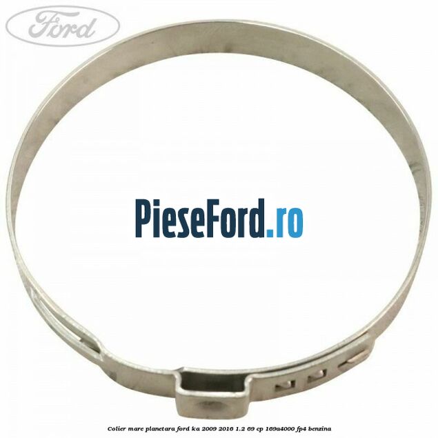 Colier mare planetara Ford Ka 2009-2016 1.2 69 cp 169A4000, FP4 benzina