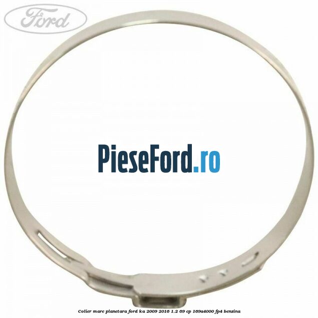 Colier mare planetara Ford Ka 2009-2016 1.2 69 cp 169A4000, FP4 benzina