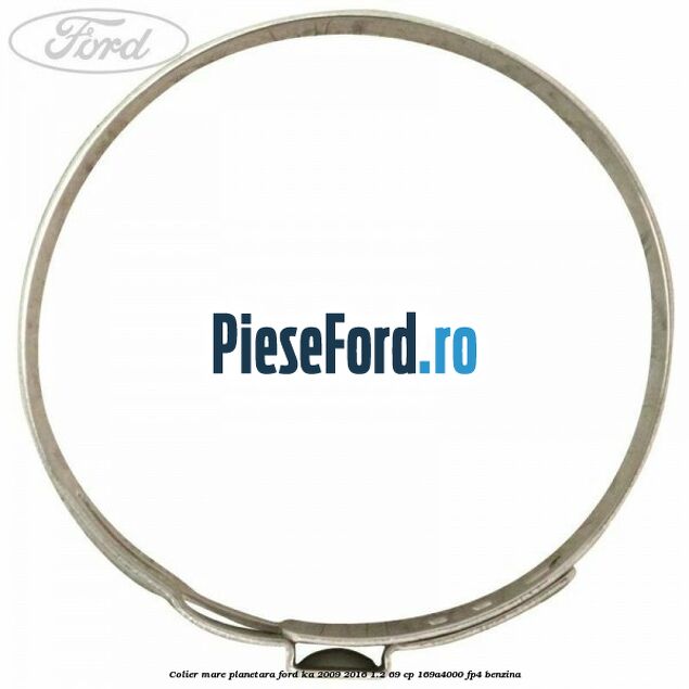 Colier mare planetara Ford Ka 2009-2016 1.2 69 cp 169A4000, FP4 benzina
