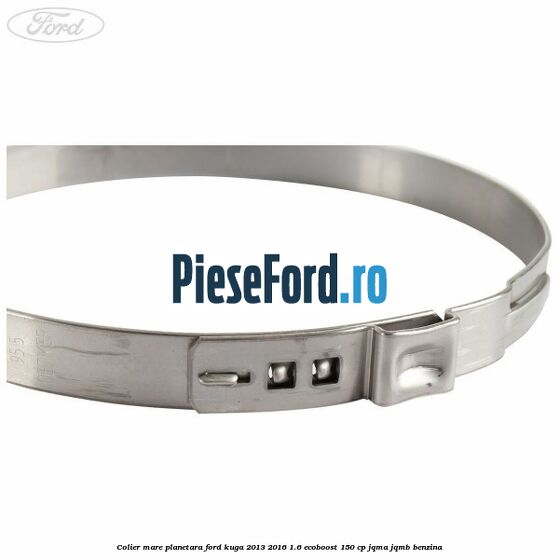 Colier mare planetara Ford Kuga 2013-2016 1.6 EcoBoost 150 cp Colier mare planetara Ford Kuga 2013-2016 1.6 EcoBoost 150 cp JQMA, JQMB benzina