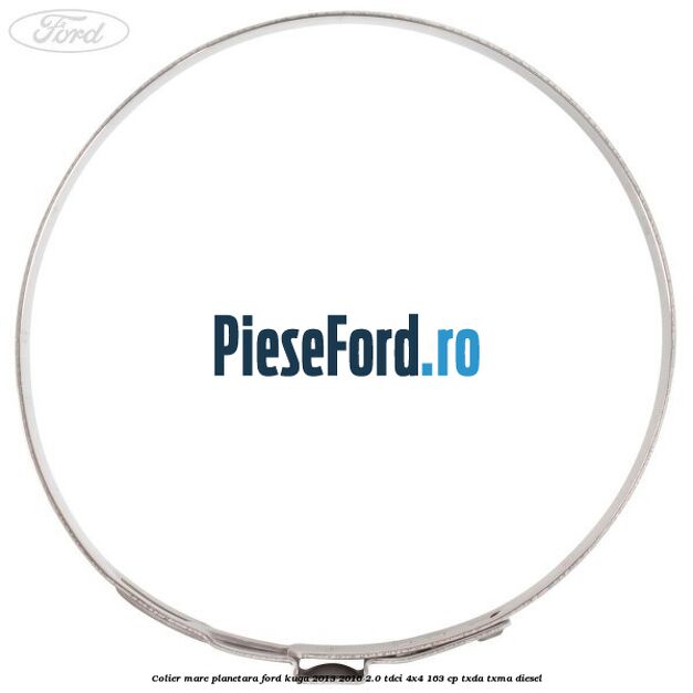 Colier mare planetara Ford Kuga 2013-2016 2.0 TDCi 4x4 163 cp TXDA, TXMA diesel