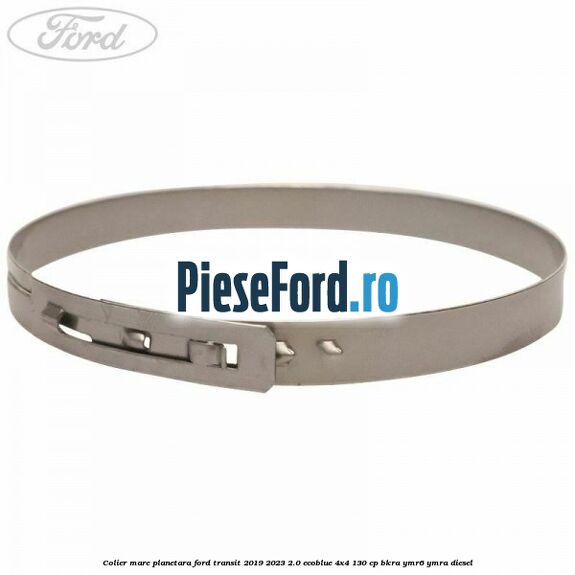 Colier mare planetara Ford Transit 2019-2023 2.0 EcoBlue 4x4 130 cp BKRA, YMR6, YMRA diesel