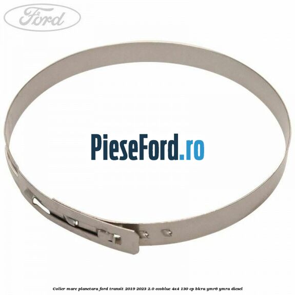 Colier mare planetara Ford Transit 2019-2023 2.0 EcoBlue 4x4 130 cp BKRA, YMR6, YMRA diesel