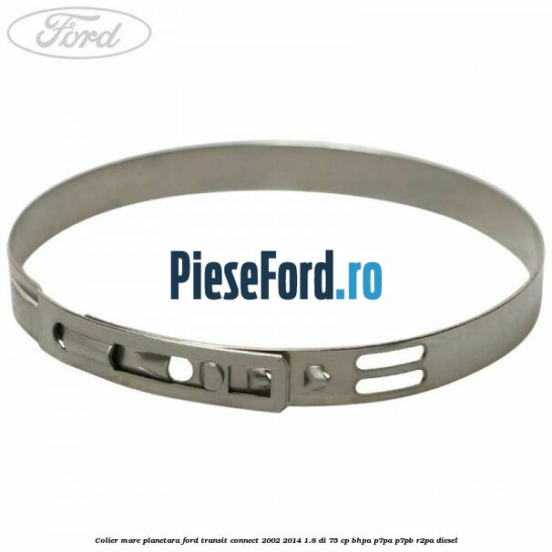 Colier mare planetara Ford Transit Connect 2002-2014 1.8 Di 75 cp Colier mare planetara Ford Transit Connect 2002-2014 1.8 Di 75 cp BHPA, P7PA, P7PB, R2PA diesel