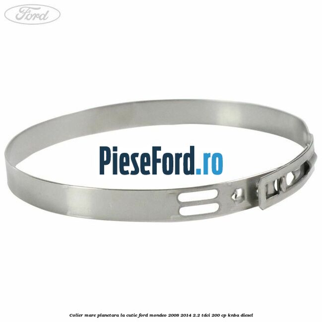 Colier mare planetara la cutie Ford Mondeo 2008-2014 2.2 TDCi 200 cp KNBA diesel